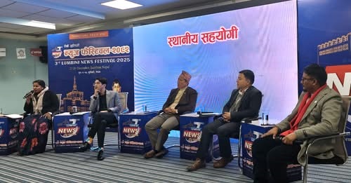 लुम्बिनीमा न्यूज फेस्टिवल शुरु, पर्यटकीय सम्भावना, सांस्कृतिक र धार्मिक सम्बन्ध बढाउनेमा विश्वास