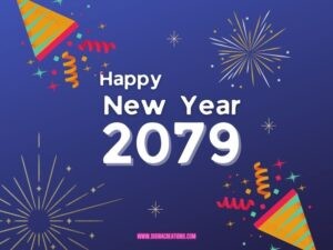 आज नयाँ बर्ष, हर्षोउल्लासका साथ २०७९ साललाई भव्यरुपमा स्वागत गरिदै